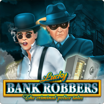 lucky bank robbers slot belatra