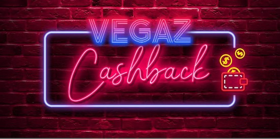 vegaz casino cashback